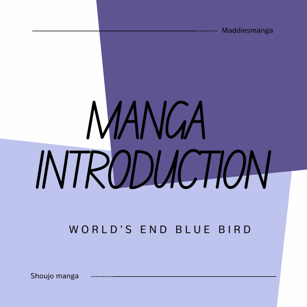 World’s End Blue Bird – Manga series&nbsp;introduction