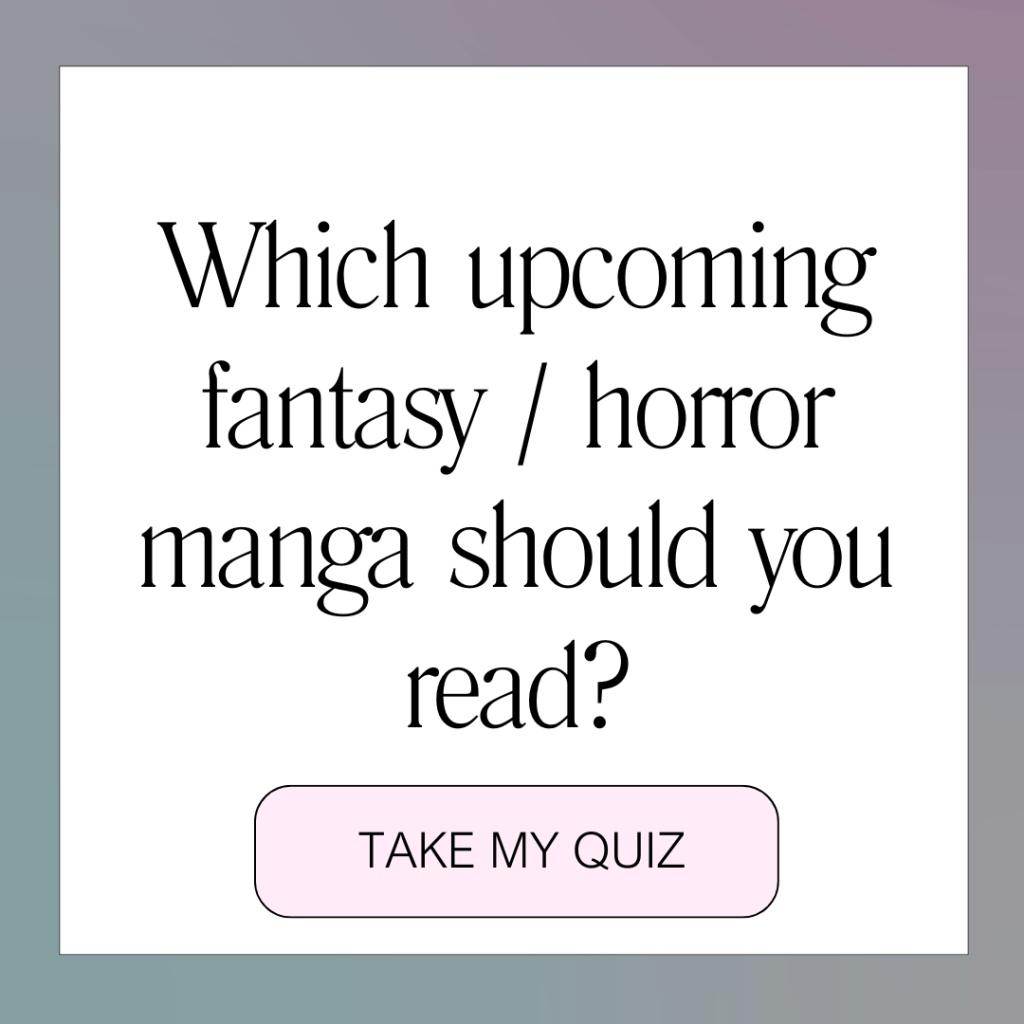 Which Upcoming Manga Should You Check Out? Manga Personality&nbsp;QUIZ!