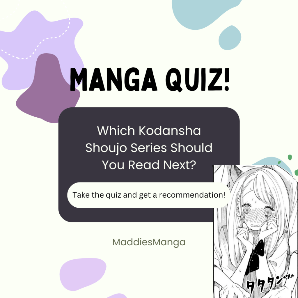 Which Kodansha Shoujo Manga Should You&nbsp;Read!?